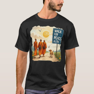Walk For Peace Monks With Aloka T-Shirt