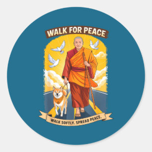 Walk for peace, walk softly spread peace classic round sticker
