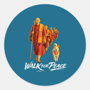 Walk for peace zen buddhists monks aloka dog men classic round sticker