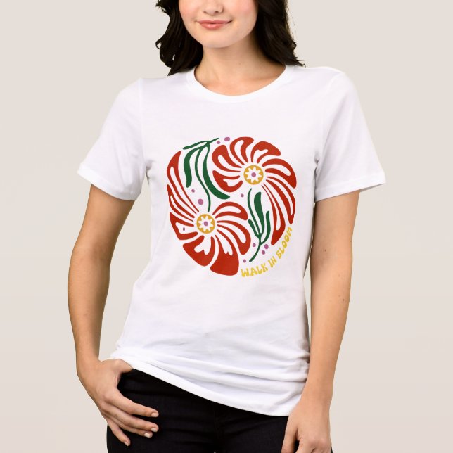 Walk in bloom Tri-Blend shirt (Front)