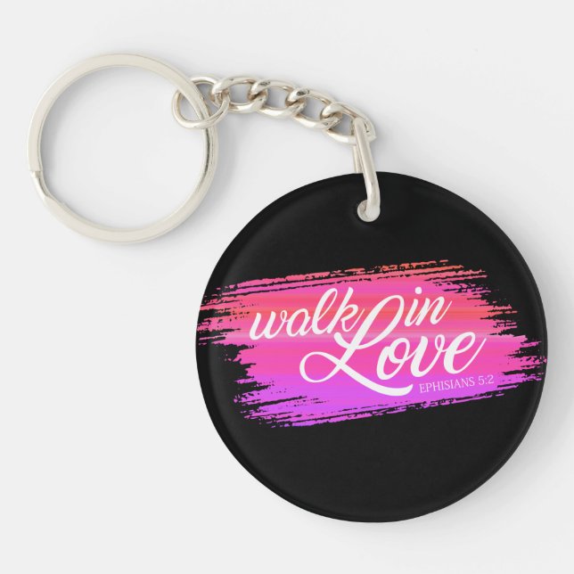 Walk in Love Bible Quote Valentine | Keychain (Front)