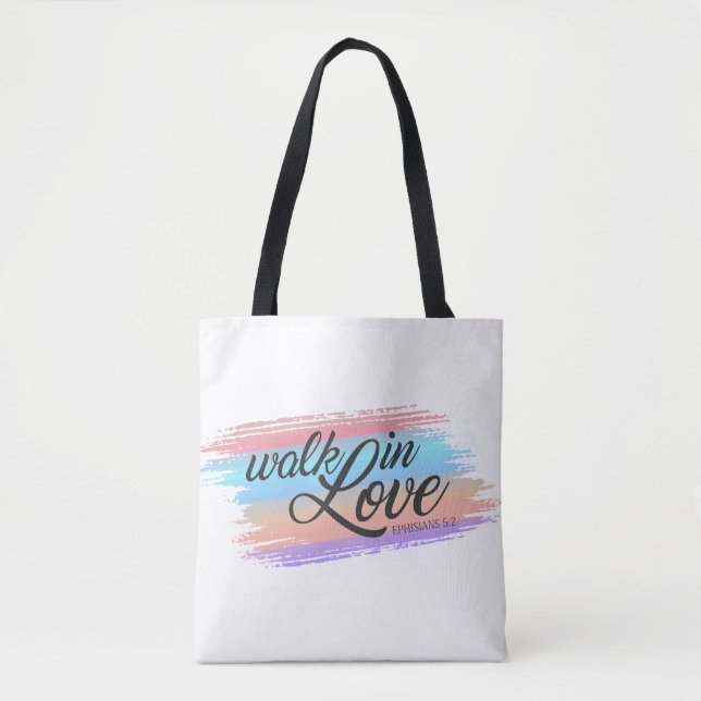 Walk in Love Bible Quote Valentine | Tote Bag (Front)