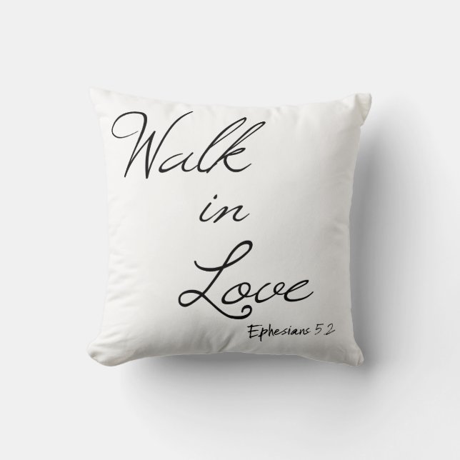Walk in Love Bible Verse Cushion (Front)