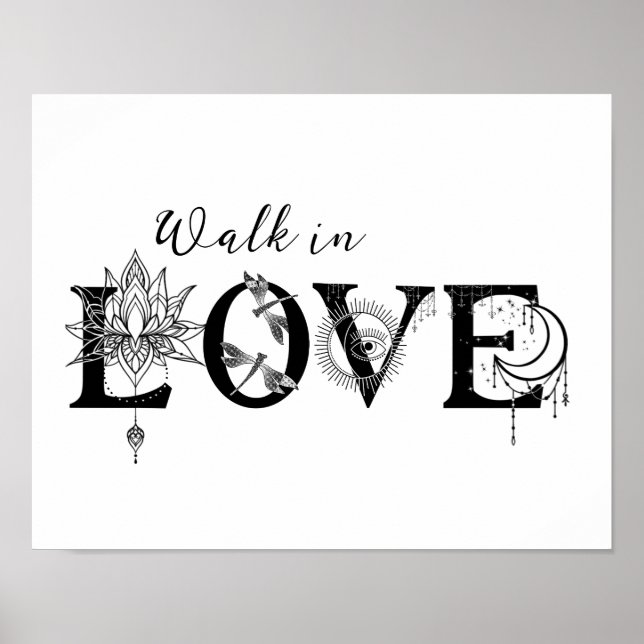 Walk in Love motivational Lotus moon Sun dragonfly Poster (Front)