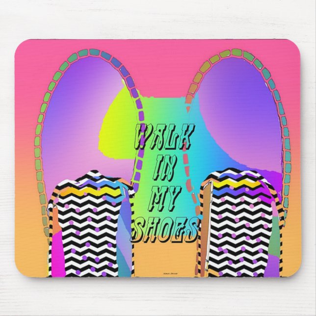 Walk In My Shoes Mouse Mat (Front)