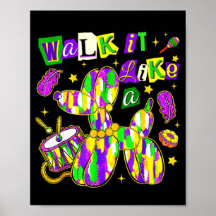 Walk It Like A Bead Dog Mardi Gras Festival Fat Tu Poster