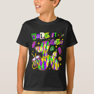Walk It Like A Bead Dog Mardi Gras Festival Fat Tu T-Shirt
