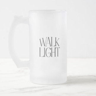 "Walk Light" Frost Glass Mug