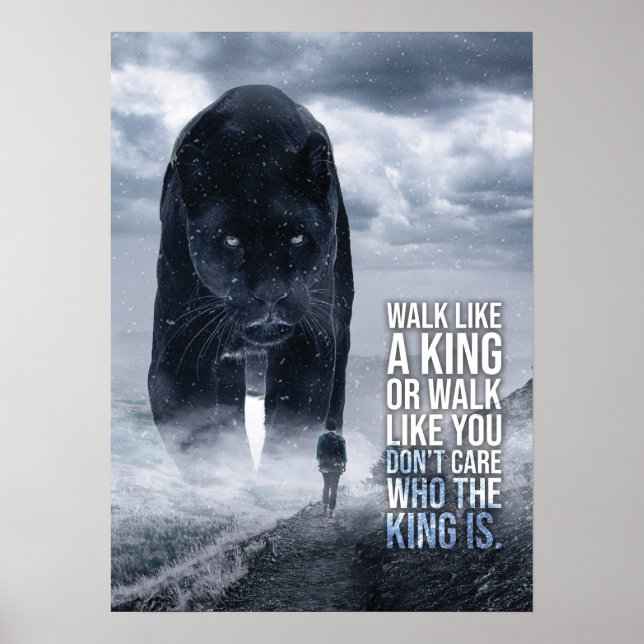 Walk Like A King - Panther vs Man - Motivational Poster (Front)