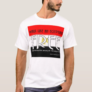 Walk Like An Egyptian: Free - Shirt