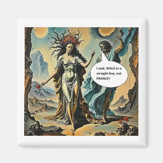 Walk not Prance Magnet