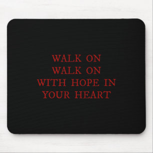 Walk On With Hope In Your Heart Liverpool Song Soc Mouse Mat