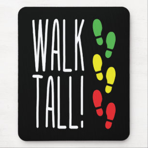 Walk Tall Mouse Mat