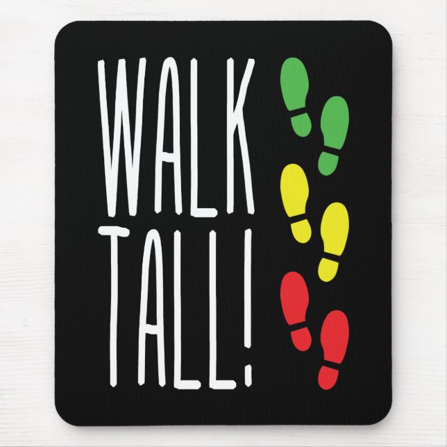 Walk Tall Mouse Mat (Front)