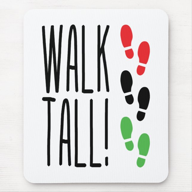 Walk Tall Mouse Mat (Front)