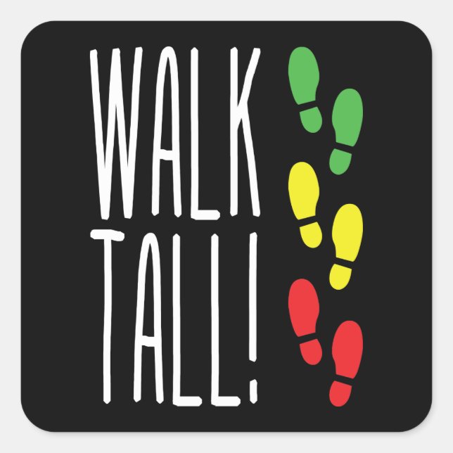 Walk Tall Square Sticker (Front)