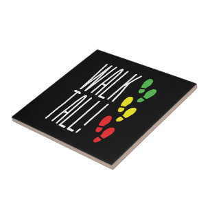 Walk Tall Tile