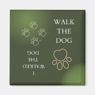 Walk the dog I walked the dog Flip magnet