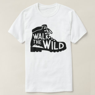 Walk the Wild Hiking Boot Graphic Design T-Shirt