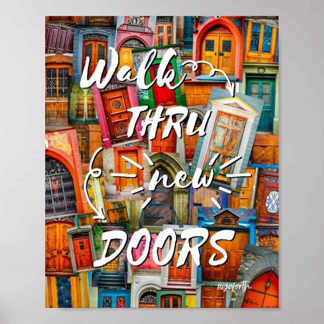 Walk Through New Doors Colorful #goforth Poster (Front)