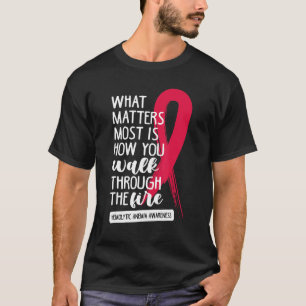 Walk Through The Fire Red Ribbon Hemolytic Anaemia T-Shirt