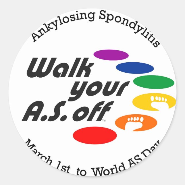 Walk Your A.S. Off Classic Round Sticker (Front)