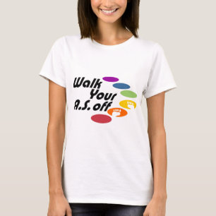 Walk Your A.S. Off - Logo Only T-Shirt