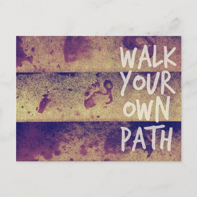 Walk Your Own Path Postcard (Front)