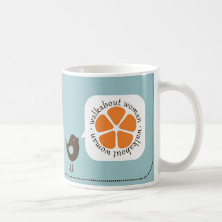 Walkabout Woman Put A Bird On It Mug - Rt Hand