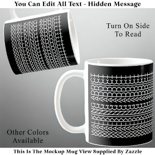 Walking Addict Hidden Message 142WB Unusual  Coffee Mug