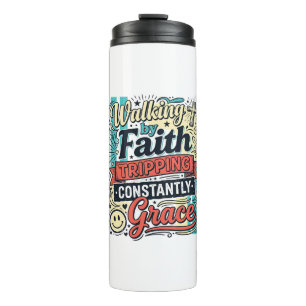 Walking by Faith Saved by Grace Vintage Shirt Thermal Tumbler