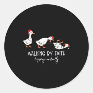 Walking By Faith Tripng Constantly Bible Christmas Classic Round Sticker