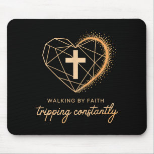 Walking By Faith Tripng Constantly Cross Christian Mouse Mat