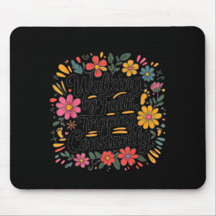 Walking By Faith Tripping Constantly Christian Cou Mouse Mat