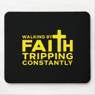 Walking By Faith Tripping Constantly Jesus Cross C Mouse Mat