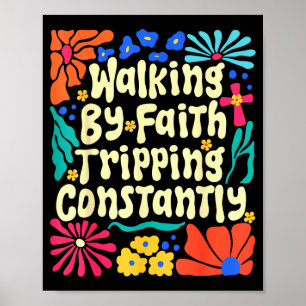 Walking By Faith Tripping Constantly Retro Boho Ch Poster