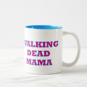 "Walking Dead MaMa" Two-Tone Coffee Mug