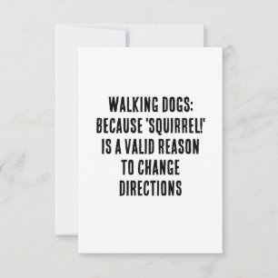 Walking dogs: because 'squirrel!' is a valid thank you card