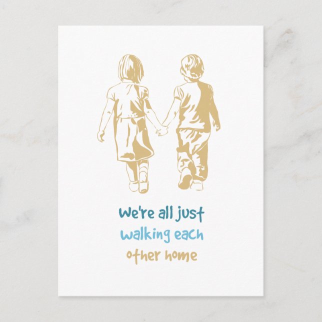 Walking Each other Home Inspirational Quote Postcard (Front)