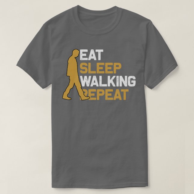 Walking Eat sleep T-Shirt (Design Front)