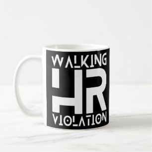 Walking HR Violation Funny Meme Premium  Coffee Mug
