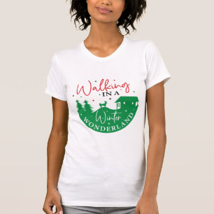 Walking In A Winter Wonderland  Humourous  T-Shirt
