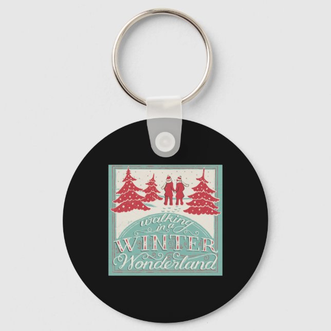 Walking In A Winter Wonderland  Key Ring (Front)