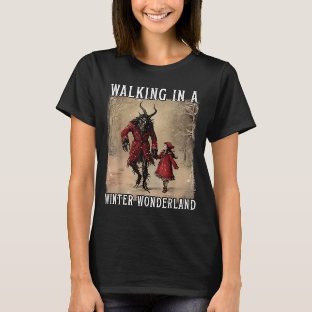 Walking In A Winter Wonderland Krampus Creepy Horr T-Shirt (Front)
