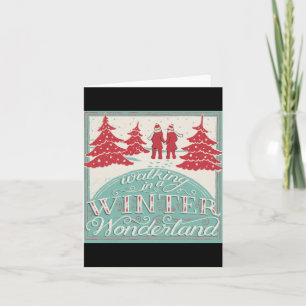 Walking In A Winter Wonderland T Shirt Card
