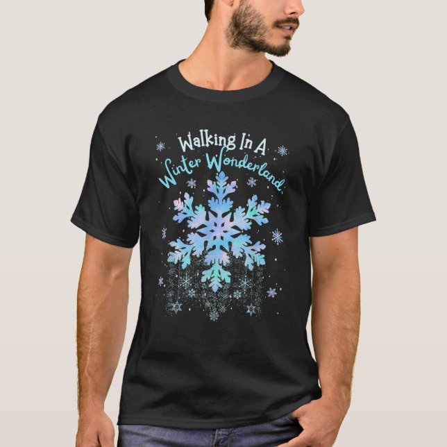 Walking In A Winter Wonderland Tie Dye Snowflake C T-Shirt (Front)