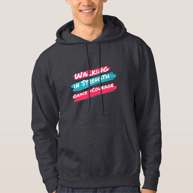 Walking in Strength Hoodie (Front)