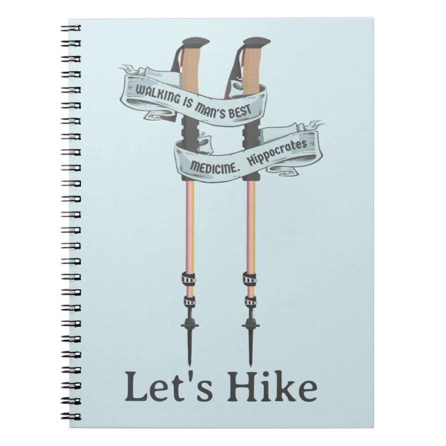 walking is the best medic Hippocrates hiking pulse Notebook (Front)