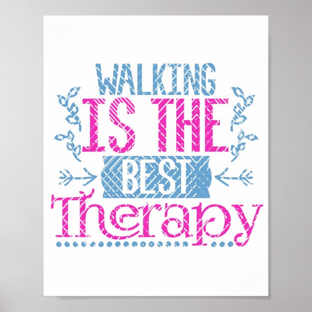 Walking is the Best Therapy Quote Poster (Front)
