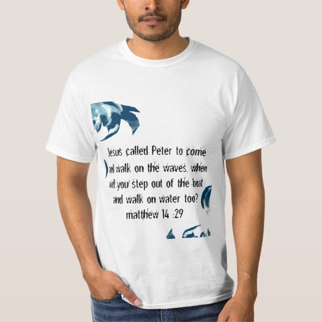 Walking on water T-Shirt (Front)